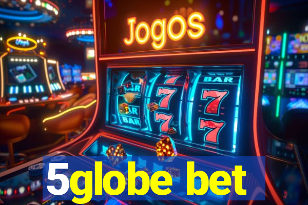 5globe bet